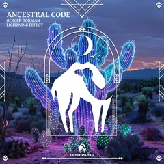 Gercek Dorman - Ancestral Code (Original Mix)