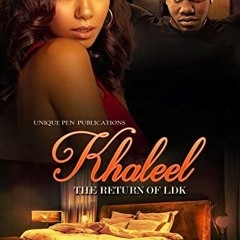 DOWNLOAD EBOOK ✏️ Khaleel: The Return of LDK by  Lady Lissa [KINDLE PDF EBOOK EPUB]