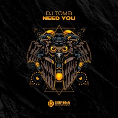 DJ TOMB - Need You (Release November 1st)