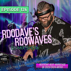 Rd0Dave's Rd0Waves - Episode 126