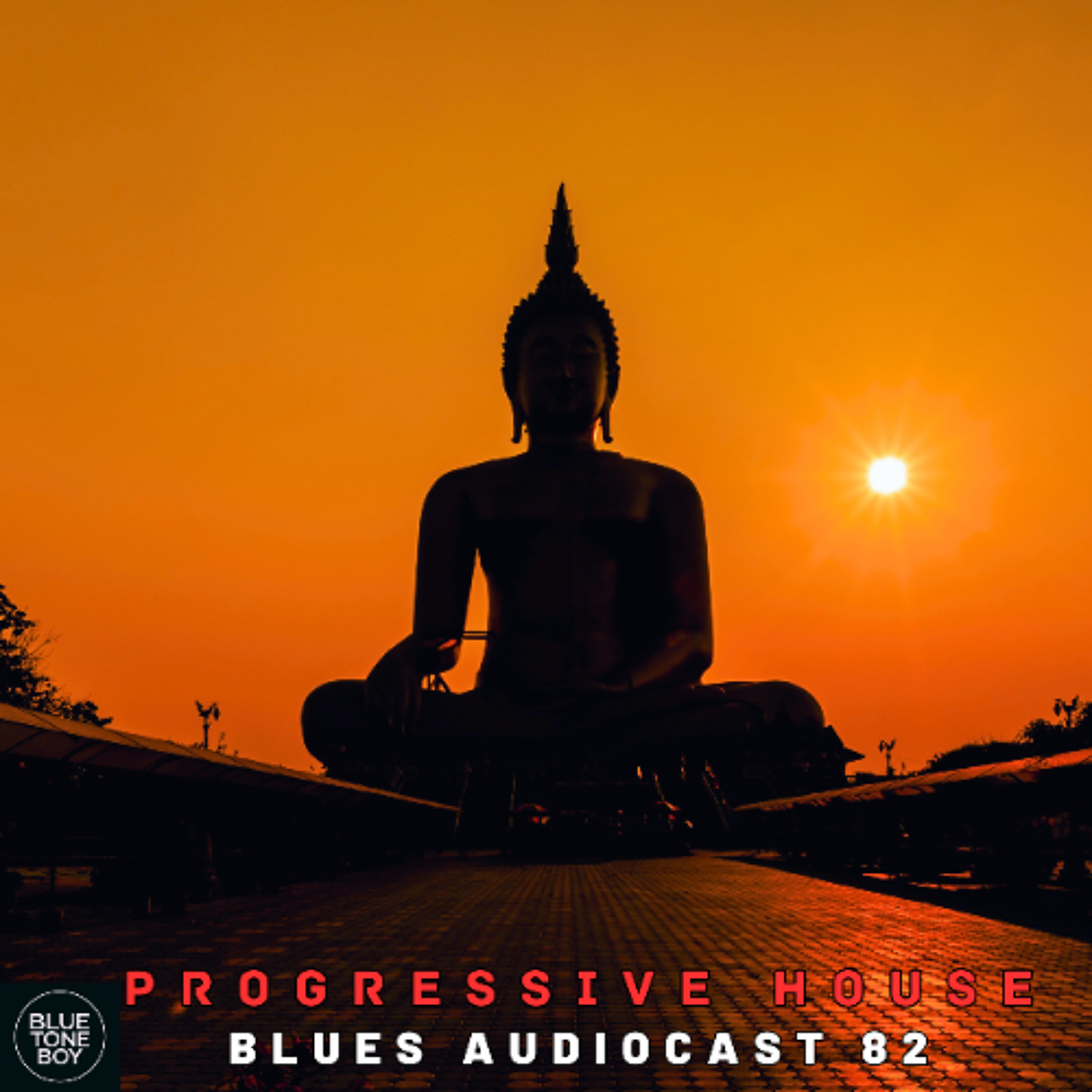 Blues Audiocast 82 ~ #ProgressiveHouse Mix