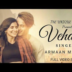 armaan Malik Veham song.. New Bollywood Soulful