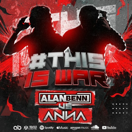 #This Is War - Alan Benn Vs Anna (Volume 1)*FREE DOWNLOAD*