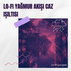 Hüzünlü Lo-Fi Ezgileri