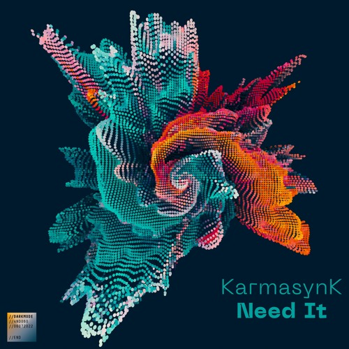 KarmasynK - Need It [Premiere]