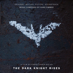 The Dark Knight Rises (Original Motion Picture Soundtrack) [Deluxe Edition]