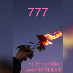PM - 777 ft. NAMELESS & Pinkm00n