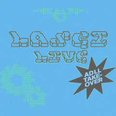 LASCI LIVE  EP DOS ADLL TAKEOVER: ESPINAS