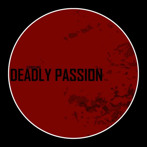 CENSURE - Deadly Passion (Electrorites Re-Edit)
