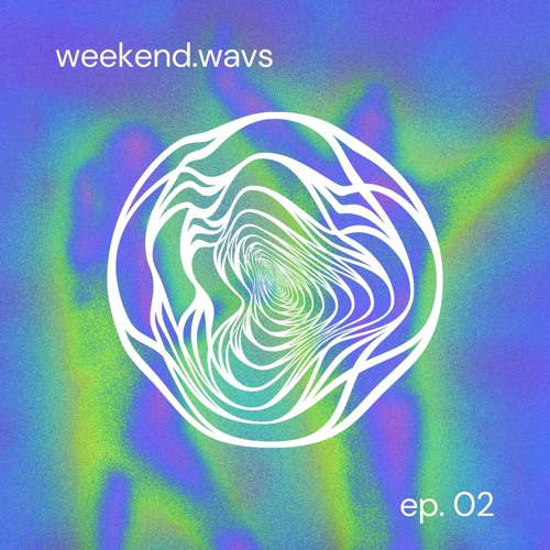 weekend.wavs ep02