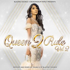 Blazing Soundz Presents - Queen 2 Rule Vol 2 (Indian Mixtape)