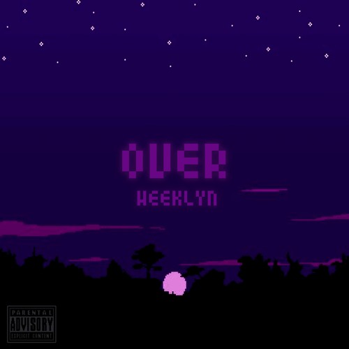 over (prod. weeklyn)