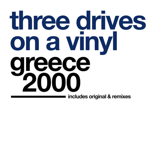 Three Drives On A Vinyl - Greece 2000 (Extended Mix)