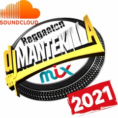 Dj Mantekilla Summer 2021 Reggaeton Mix