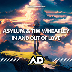 Asylum & Tim Wheatley - In And Out Of Love [Sample]