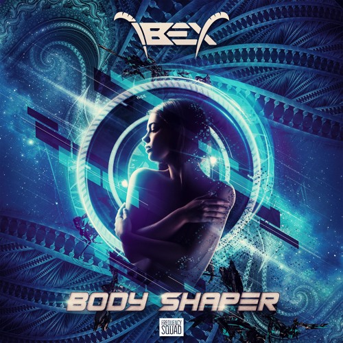IbeX - Body Shaper (Original Mix)