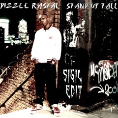 Dizzee Rascal - Stand Up Tall (SiGiL EDiT)