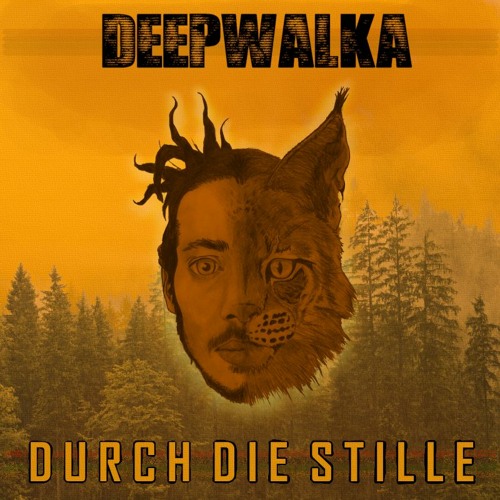 DEEPWALKA - DURCH DIE STILLE