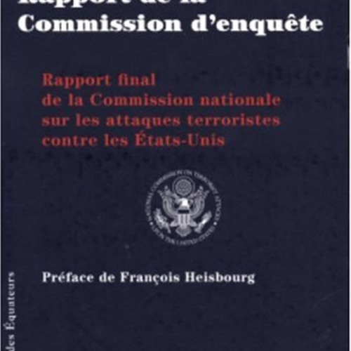 Get KINDLE 🎯 11 SEPTEMBRE RAPPORT DE LA COMMISSION D'ENQUETE by  Collectif [PDF EBOO