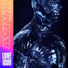 Premiere: AVIVX 'Love Lockdown'