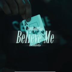 100BandPlan - Believe Me (Official Music audio)