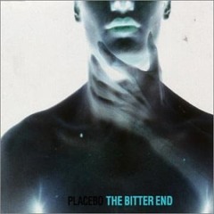 Placebo - The Bitter End (OptimiX)