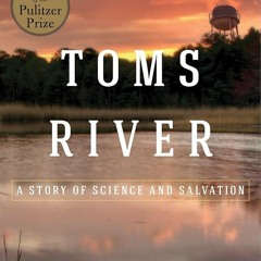 ✔Read⚡️ Toms River: A Story of Science and Salvation