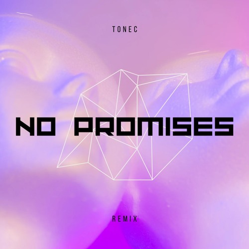 Cheat Codes - No Promises (Tonec Remix)