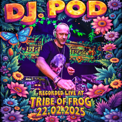 DJ Pod - Recorded at TRiBE of FRoG Fresh Frog 2025