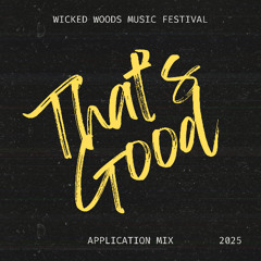 Wicked Woods Mix 2025 (Application)