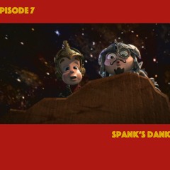 Spank's Danks | Episode 7