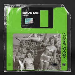 Jøase - Save Me