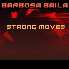 Strong Moves - Barbosa baila (Local Fest)