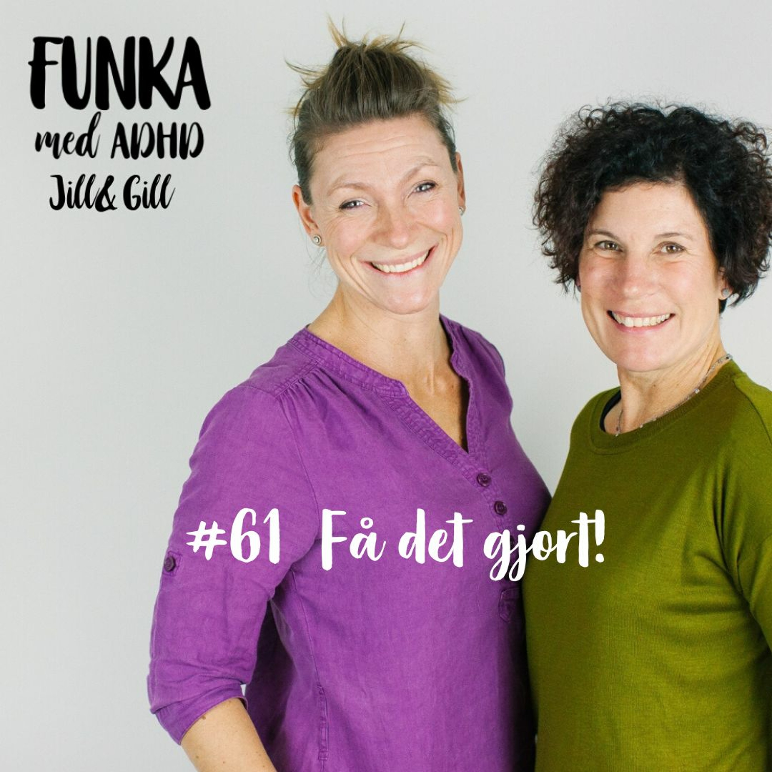 Funka med adhd-Jill&Gill