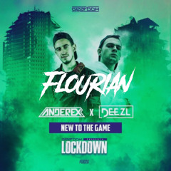 Anderex x Deezl - New to the Game (FLOURIAN EDIT) FREE DL