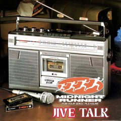 Midnight Runner Radio - Transmission 18 - Jive Talk Guest Mix