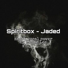 Spiritbox - Jaded (Short vocal cover by L33)