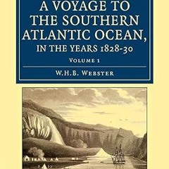 get [PDF] Narrative of a Voyage to the Southern Atlantic Ocean, in the Years 1828, 29, 30, Perf
