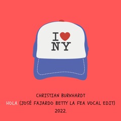 Hola (José Fajardo Betty La Fea Vocal Edit) - Christian Buchkardt