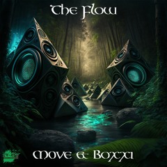 The Flow - M0VE & Boxxi