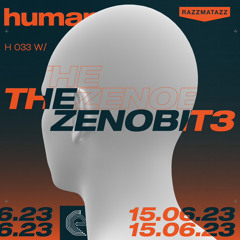 H 033 w/ The Zenobit3 @ Human Club [Cultivated Electronix] (15.06.2023)