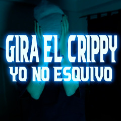 ¥EN - gira el crippy, yo no esquivo