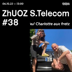 ZhUOZ S.Telecom #38 w/ Charlotte aux fretz