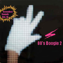 Sweedest Sounds - 80's Boogie 2