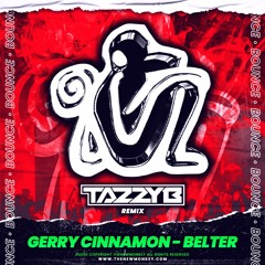 Gerry Cinnamon - Belta- TazzyB Remix