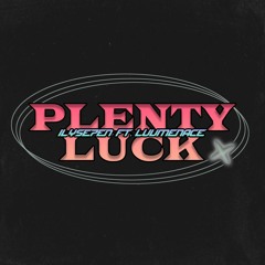 Plenty Luck (feat. LUVMENACE)