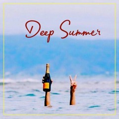Deep Summer (Part 10)
