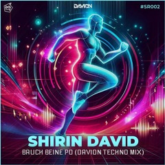 Shirin David - Bauch Beine Po (Davion Techno Mix)