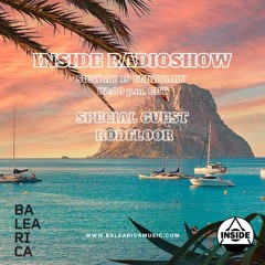 INSIDE 270 - @BALEARICA RADIO 19_02_2023 - SPECIAL GUEST - ROD FLOOR