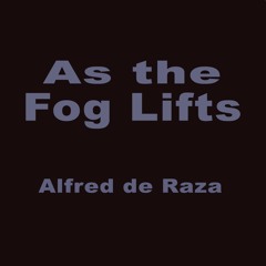 As the Fog Lifts